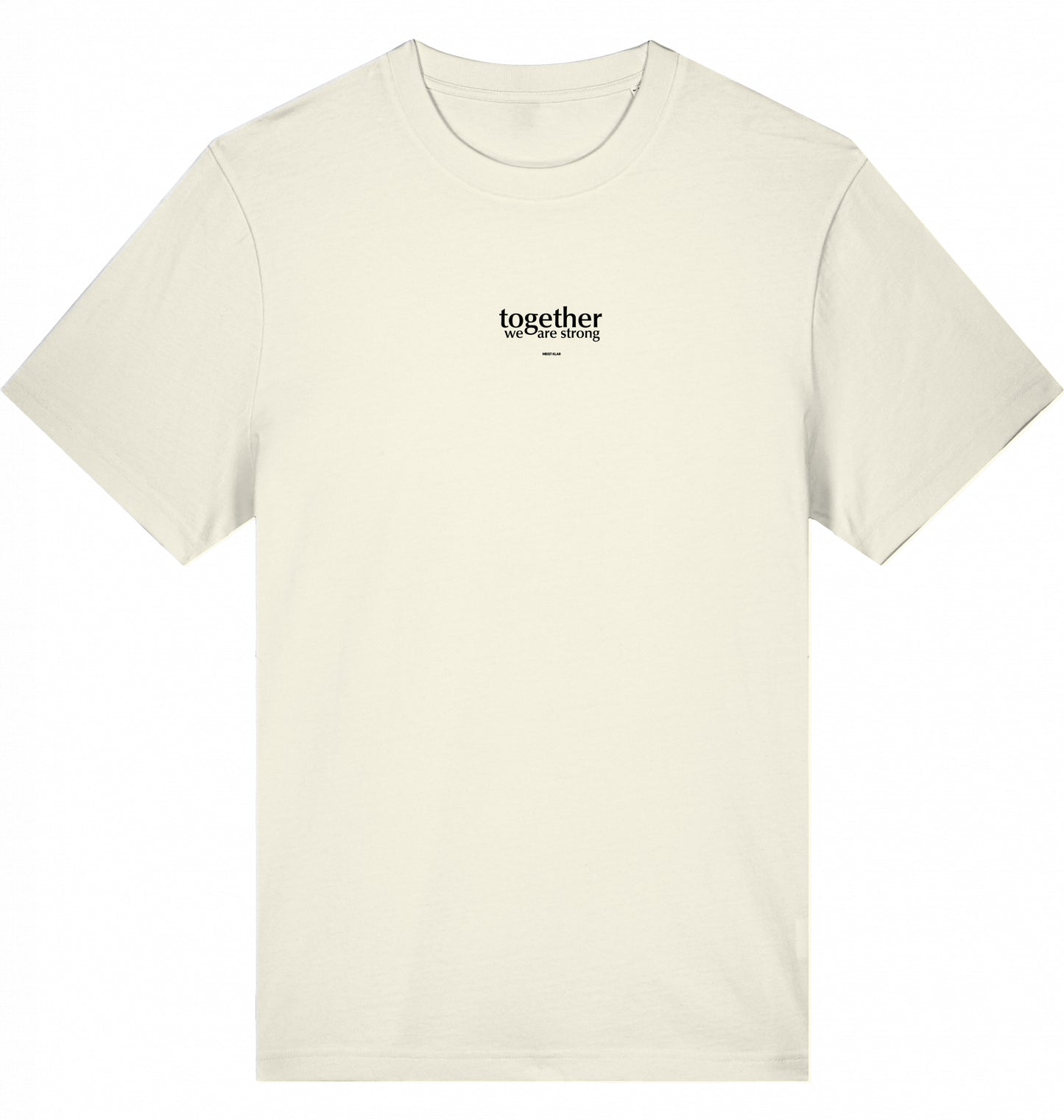 TOGETHER WE ARE STRONG - UNISEX T-SHIRT