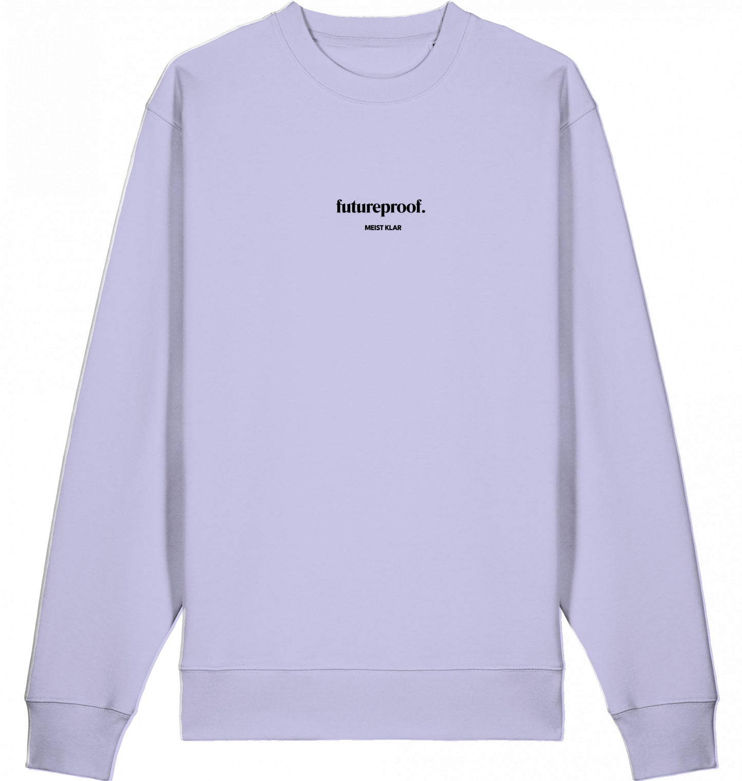 FUTURE PROOF - SWEATSHIRT