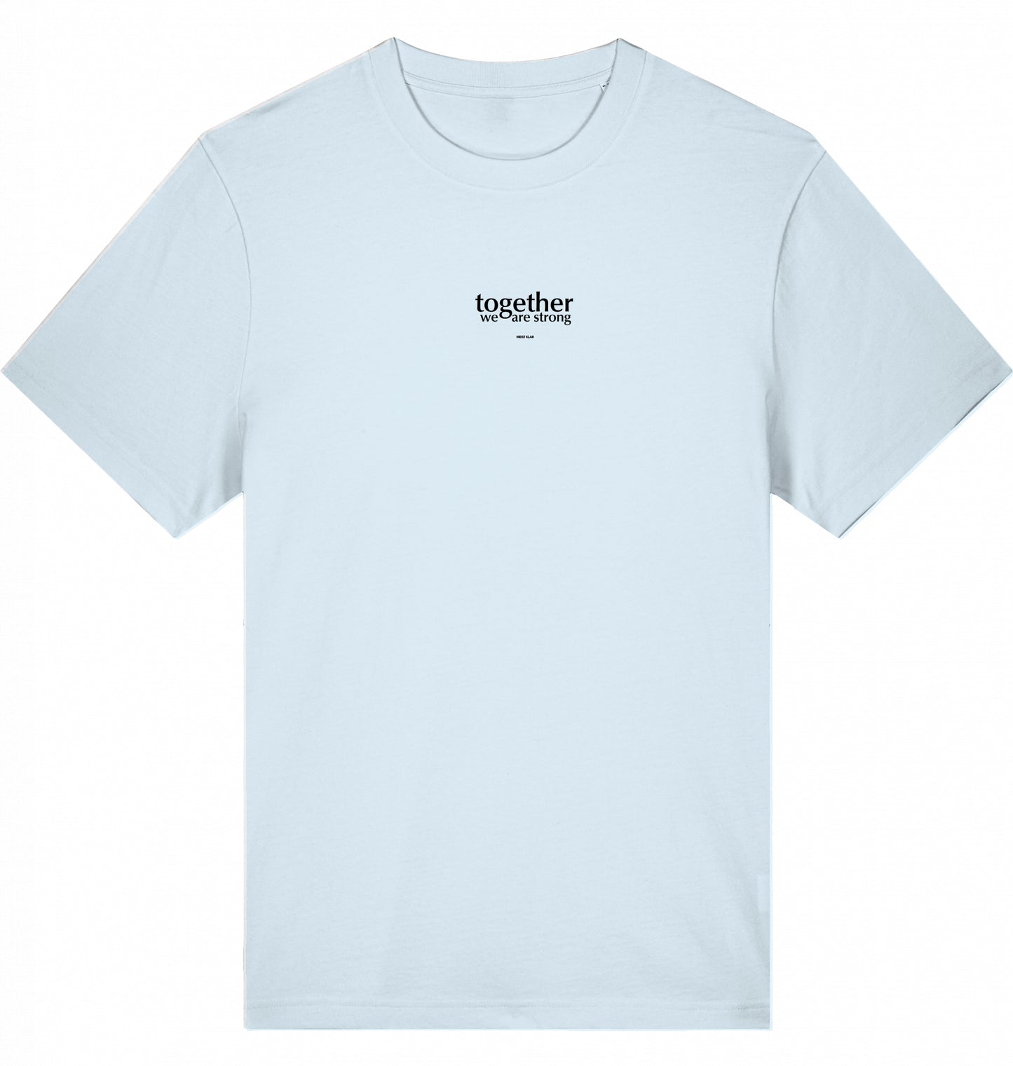 TOGETHER WE ARE STRONG - UNISEX T-SHIRT