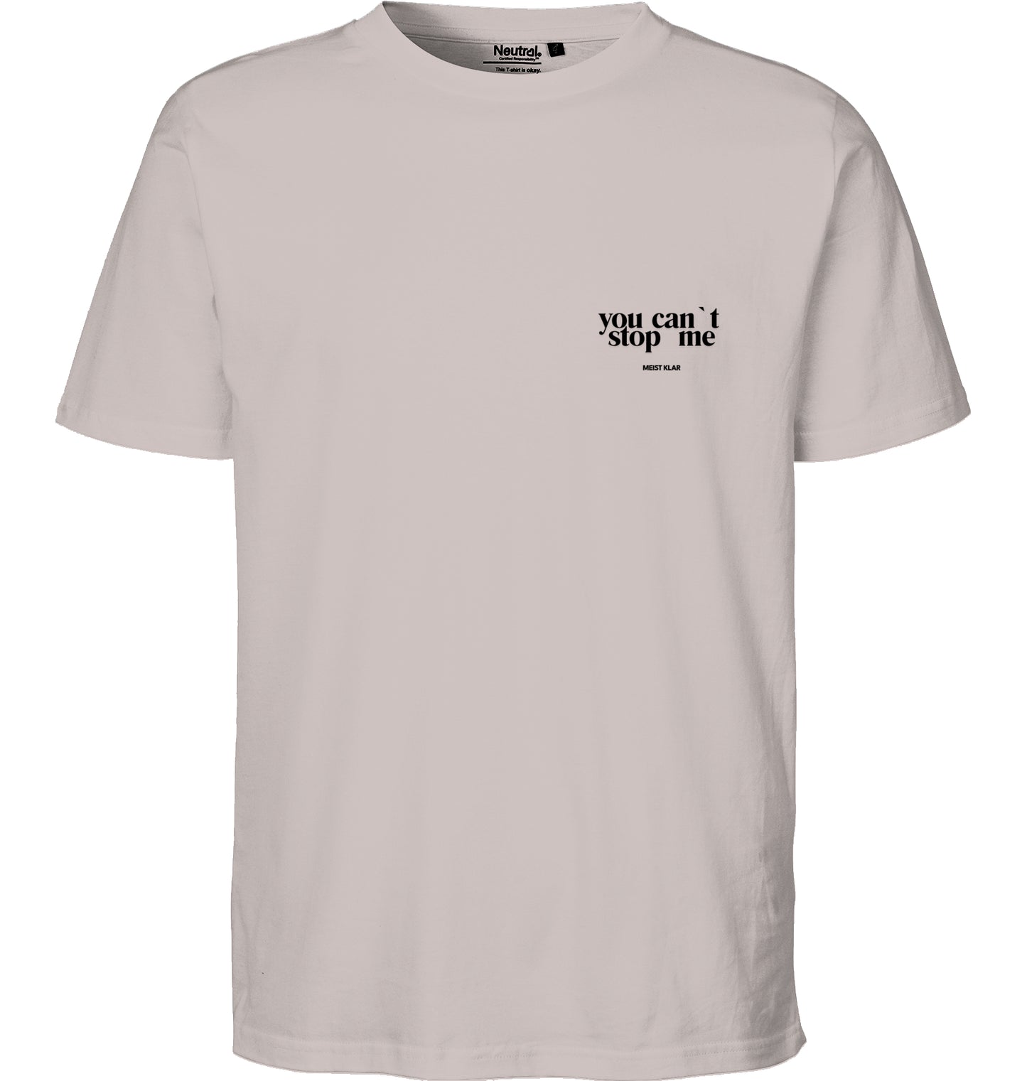 YOU CANT STOP ME - TSHIRT UNISEX