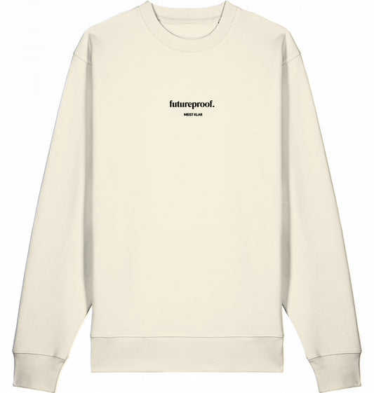 FUTURE PROOF - SWEATSHIRT