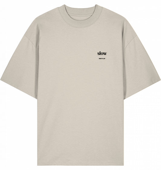 SLOW - OVERSIZE UNISEX T-SHIRT