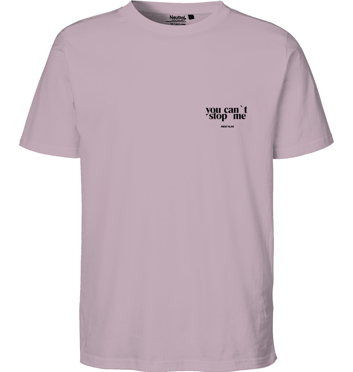 YOU CANT STOP ME - TSHIRT UNISEX